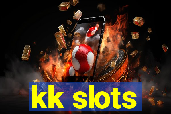 kk slots